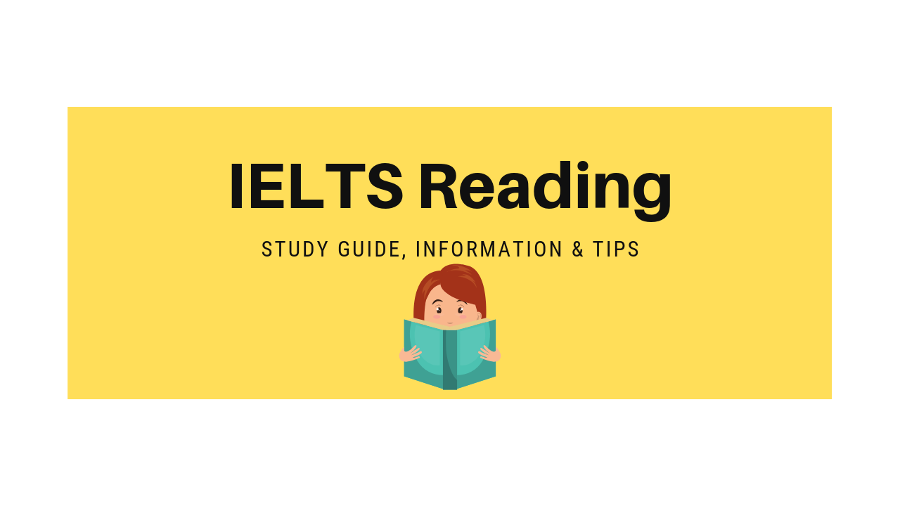 IELTS reading: Study Guide, Information & Tips