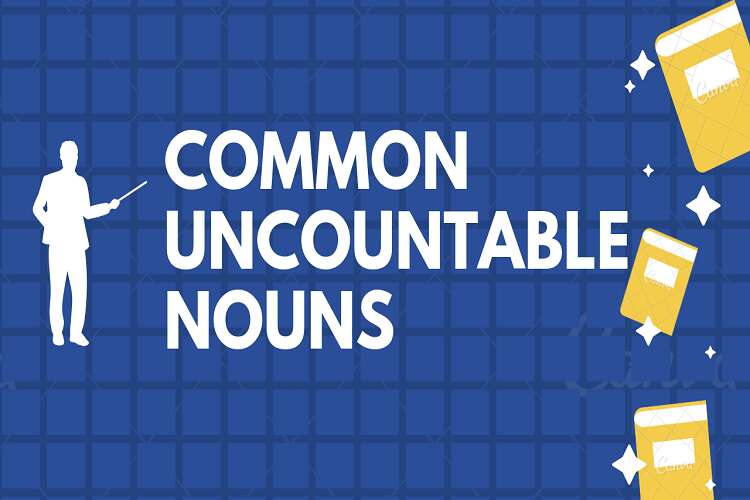 example of uncountable nouns