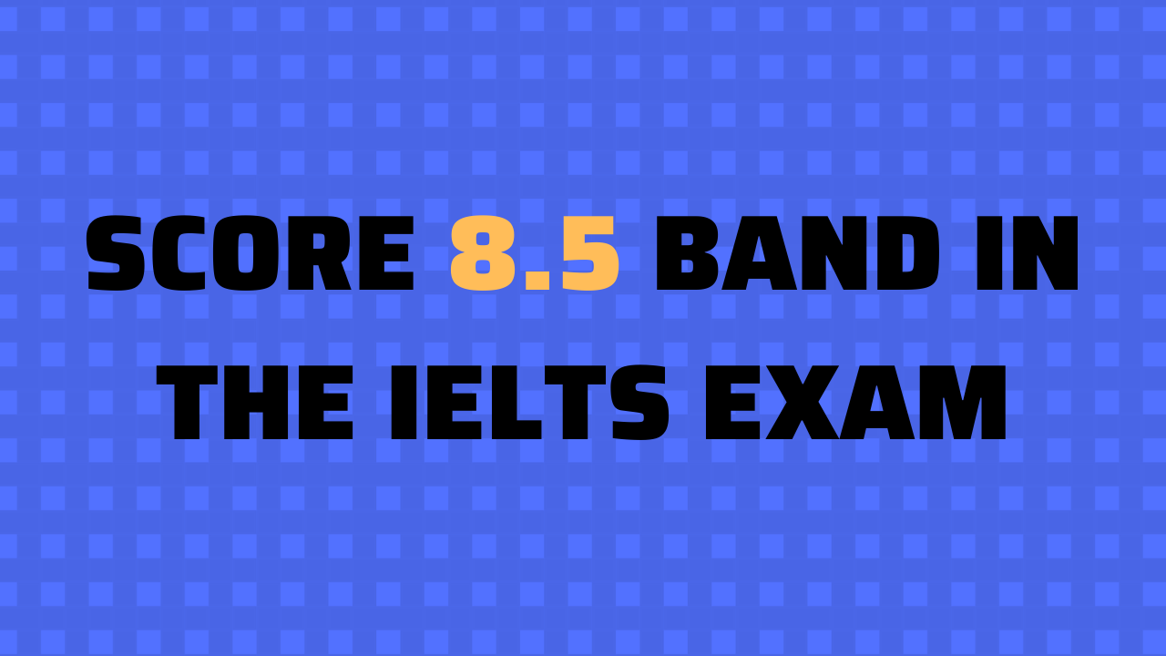 ielts essay 8.5