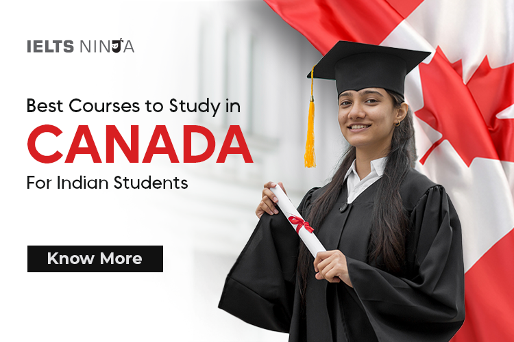 Best Courses To Study In Canada For Indian Students Let s Grab The 