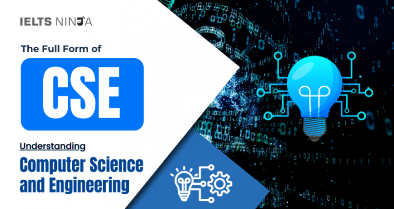The Full Form of CSE: Unveiling Computer Science and Engineering