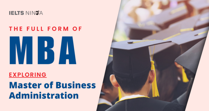 The Full Form Of MBA: Exploring Master Of Business Administration