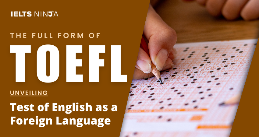 The Full Form of TOEFL