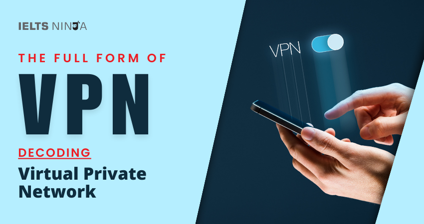 The Full Form of VPN