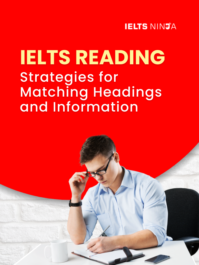 IELTS Reading: Strategies for Matching headings and information