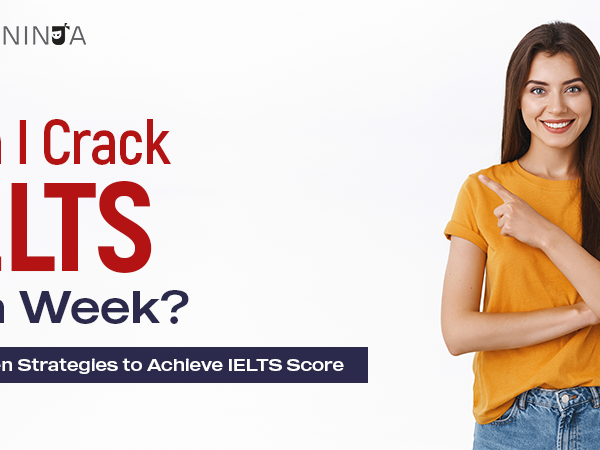 Can I Crack IELTS in a Week?
