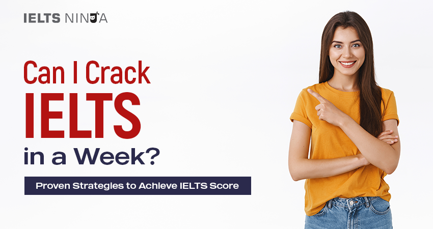 Can I Crack IELTS in a Week?
