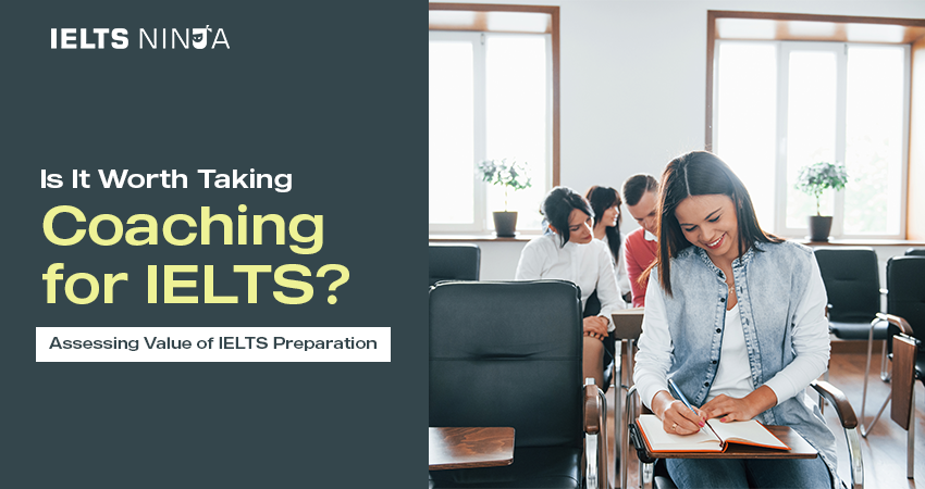 Is It Worth Taking Coaching for IELTS Preparation?